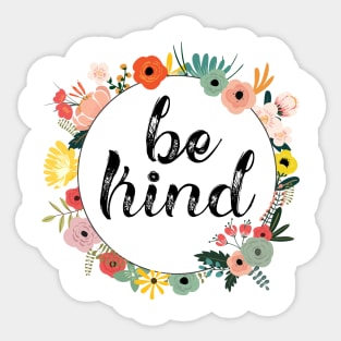 Be Kind Floral Wreath Design Sticker